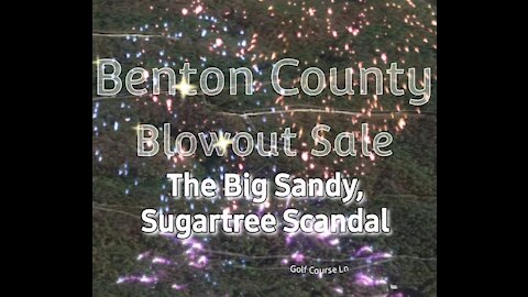 Benton County Blowout: The Sugartree, Big Sandy Scandal