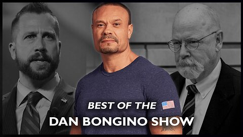 Best of The Dan Bongino Show (SPECIAL) - 12/29/23