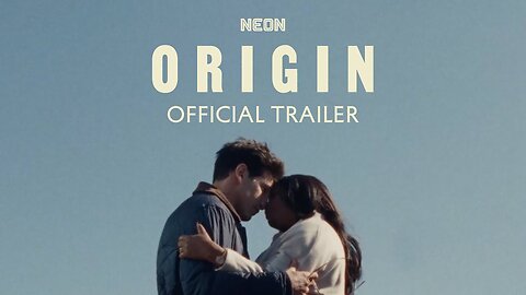 Origin - Official Trailer