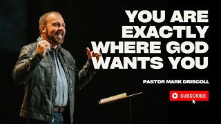 You Are Exactly Where God Wants You