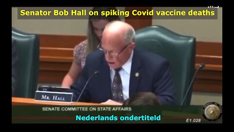Senator Bob Hall on spiking Covid vaccine deaths (Nederlands ondertiteld)