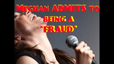 Meghan Admits she's a FRAUD!