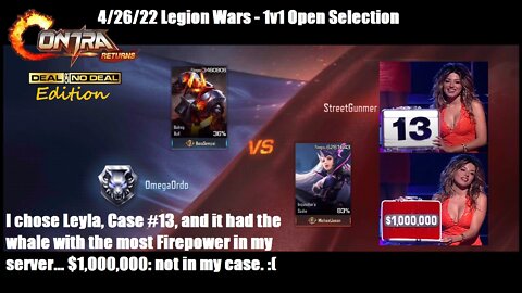Contra Returns: 4/26/22 Legion Wars - 1v1 Open Selection