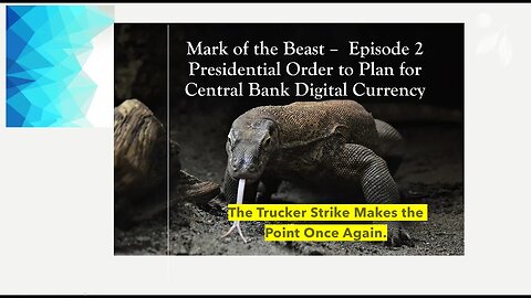 Mark of the Beast Ep #2 - Presidential Order to Plan for Central Bank Digital Currency Examined.
