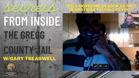 6/4/24 Texas Police Audits w/Gary Treadwell, Secrets From Inside The Gregg County Jail