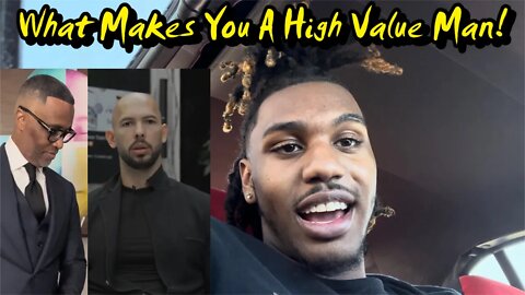 What Makes You A High Value Man!