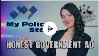Honest Government Ad | My Police State!