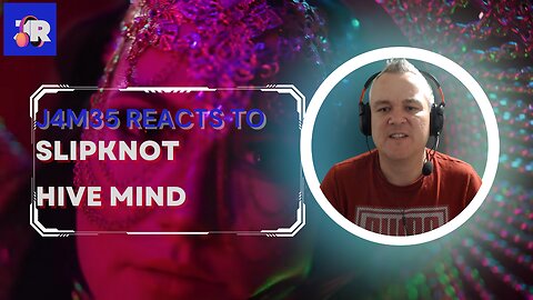 SLIPKNOT - HIVE MIND | REACTION | J4M35REACTS | GRUESOME!
