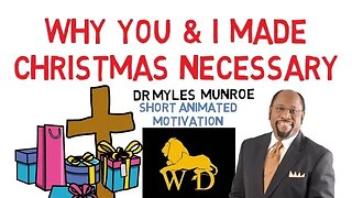 THE PURPOSE AND POWER OF CHRISTMAS 2018 by Dr Myles Munroe (Glory!!!)