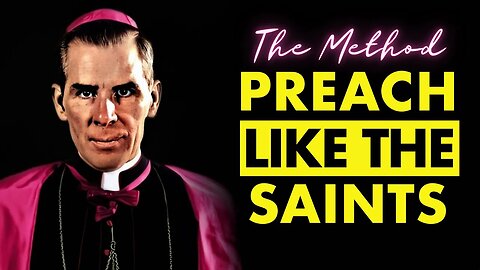 How to Preach Like the Saints