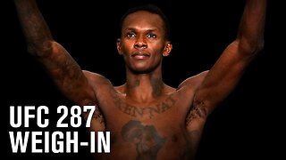 UFC 287 | Weigh-In Highlights