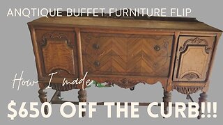 Curbside Furniture Flip/Antique Buffet Makeover/Buffet Furniture Fip