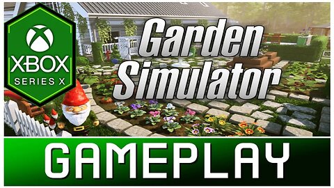 Garden Simulator | Xbox Series X Gameplay | First Look