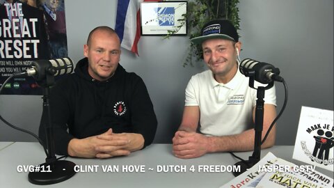 GVG#11 Clint van Hove Dutch 4 Freedom - Uitkopen regering & Aankaarten Demonstratierecht - CSTV