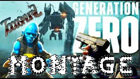 Generation Zero Montage - Dawn of the Smurf