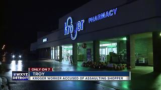 Metro Detroit woman alleges bizarre encounters, assault in Kroger store