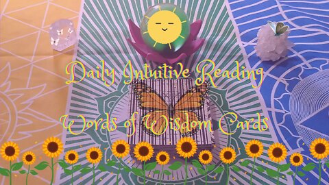 Daily Intuitive Reading ~ Words Of Wisdom Cards