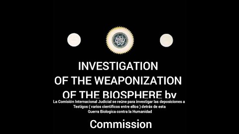 Judicial Internacional Commission is taken Deposition on the Weaponization behind the Gates Patent