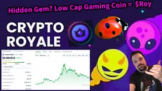 Playing Crypto Royale / $Roy = Hidden Low Cap Gaming Coin Gem?