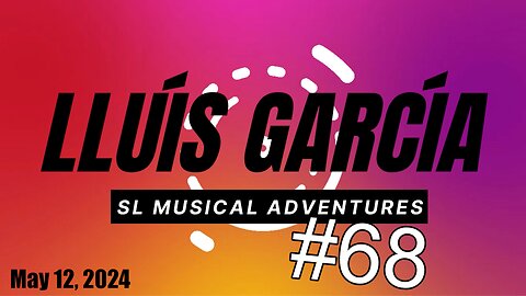 SL Musical Adventures #68