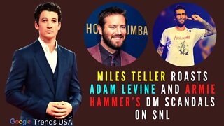 Miles Teller Roasts Adam Levine And Armie Hammer’s DM Scandals On SNL