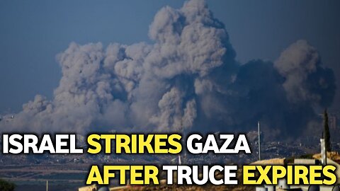 News Alert: Renewed Conflict in Gaza as Ceasefire Ends Without Extension Israel-Hamas War Update