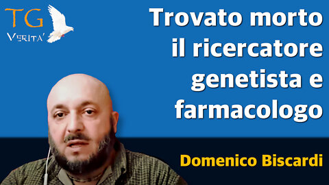 TG Verità - 13 gennaio 2022- Trovato morto il ricercatore genetista Domenico Biscardi