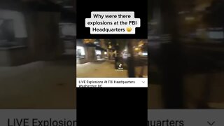 Explosions at the FBI Headquarters 😮