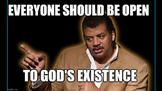 Neil deGrasse Tyson: Be Open to God’s Existence and 3 Bible Verses that Prove God’s Existence
