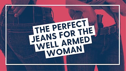The Perfect Jeans for the Well Armed Woman