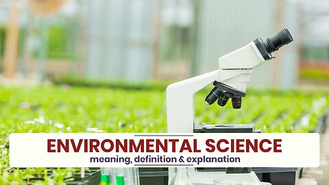 What is ENVIRONMENTAL SCIENCE?