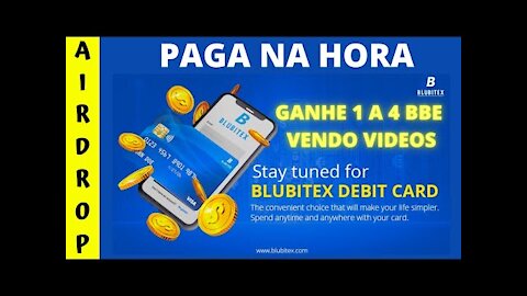 GANHE BBE NA EXCHANGE BLUBITEX PAGANDO NA HORA POR ASSISTIR VIDEOS PELO CELULAR