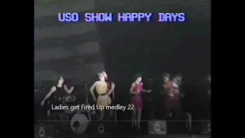 Ladies get fired up (medley) 22 - 1985 USO show