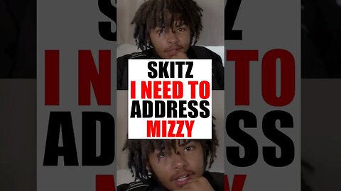 Skitz Addresses Mizzy #skitz #mizzy #prank #fypシ #fypシ゚viral #fyp