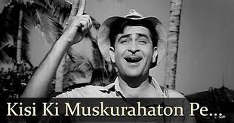 Kisi Ki Muskurahaton Pe Ho Nisar _ Raj Kapoor _ Anari _ Mukesh _ Evergreen Hindi Songs HD