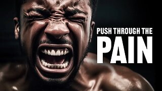 PUSH THROUGH THE PAIN, QUITTING LASTS FOREVER - Motivational Speech
