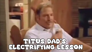 Titus Dad's Electrifying Lesson - Funny Comedy - LaughingSpreeMaster