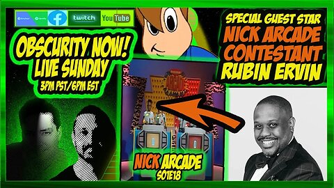 Obscurity Now! #podcast #110 Nick Arcade (S01E18) featuring former contestant Rubin Ervin!