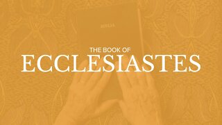 Ecclesiastes - Chapter 7