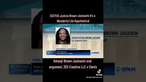SCOTUS Justice Brown-Jackson’s It's a Wonderful Life Hypothetical oral argument