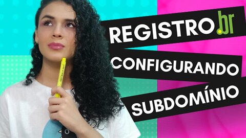 Como configurar o subdomínio Registro BR da sua Landing Page em alguns passos simples | Tutorial