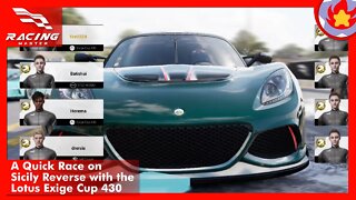 A Quick Race on Sicily Reverse with the Lotus Exige Cup 430 | Racing Master