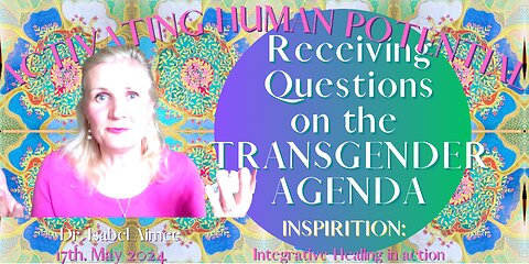 Receiving Questions on the TRANSGENDER AGENDA