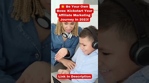 🌟 Be Your Own Boss: Kickstart Your Affiliate Marketing Journey in 2023!