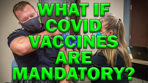 What If COVID Vaccines Are Mandatory? LEO Round Table S05E52d