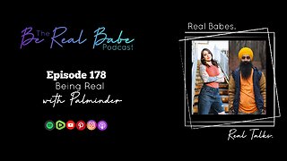 Episode 178 Being Real with Palminder