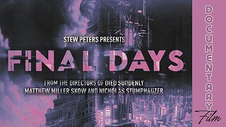 Documentary: Final Days