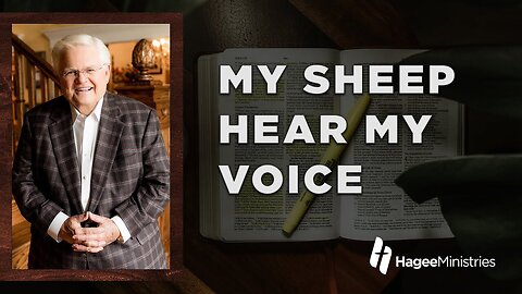Abundant Life with Pastor John Hagee - "My Sheep Hear My Voice"