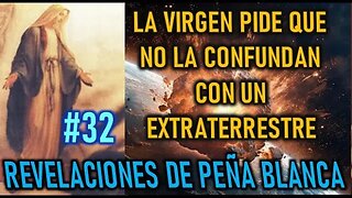 LA VIRGEN PIDE QUE NO LA CONFUNDAN CON UN EXTRATERRESTRE -REVELACIONES DE LA VIRGEN MARÍA EN CHILE