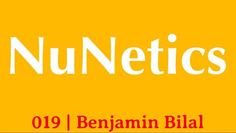 019 | Introducing NuNetics | Benjamin Bilal